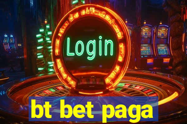 bt bet paga